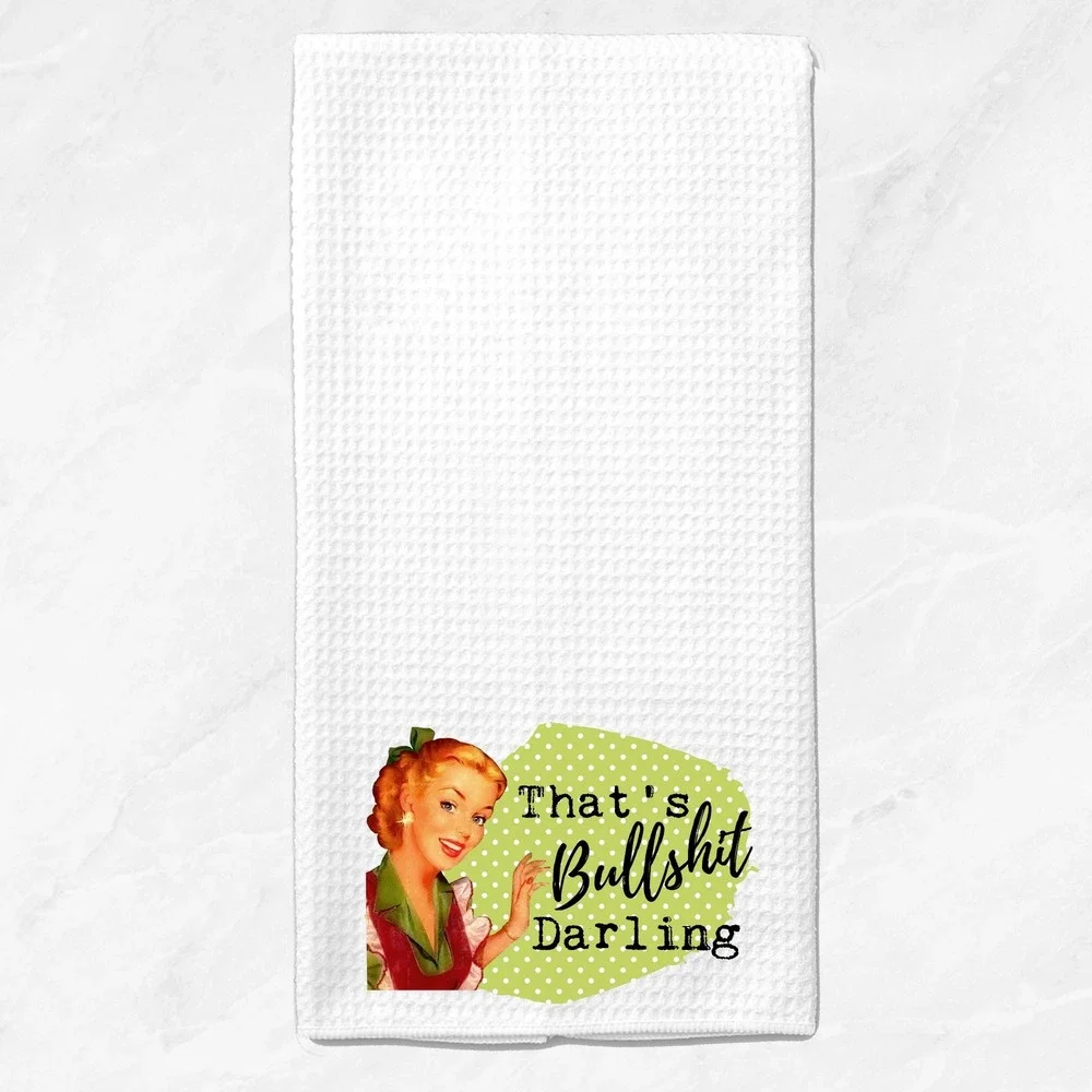 Retro Sassy Kitchen Towel Thats Bullshit Darling White Waffle Weave Tea Towel